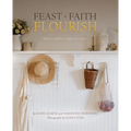 Feast Faith Flourish: Holistic Wellness in Light of Eternity