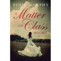 A Matter of Class Series Books 1-3