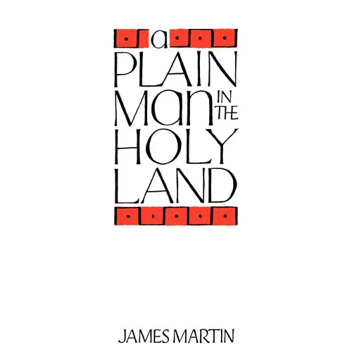 A Plain Man in the Holy Land