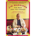 The Raw and the Cooked: Adventures of a Roving Gourmand