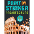 Paint by Sticker (Official): Architecture: Re-Create 12 Historic Structures One Sticker at a Time!