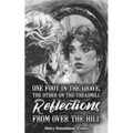One Foot in the Grave, the Other on the Treadmill: Reflections from Over the Hill