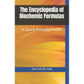 The Encyclopedia of Biochemic Formulas: A Quick Remedy Finder