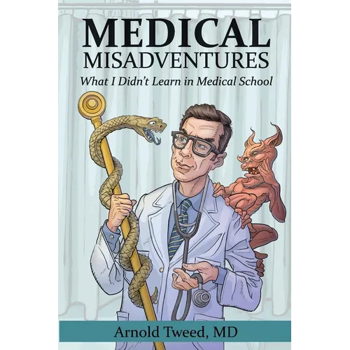 Medical Misadventures