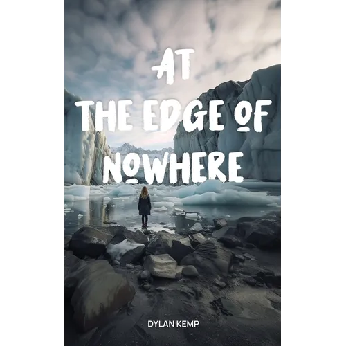 At the Edge of Nowhere