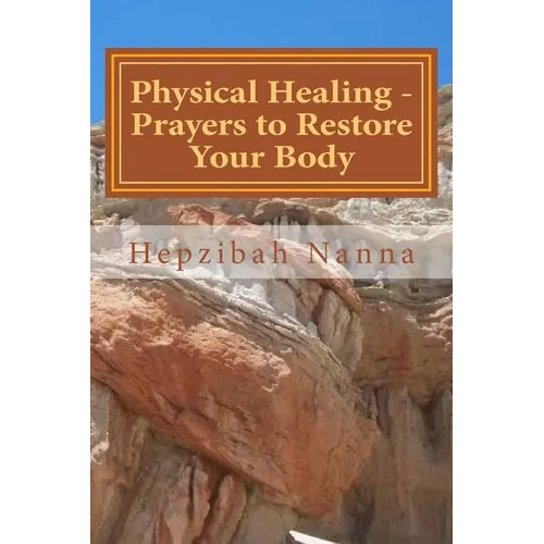 Physical Healing - Prayers to Restore Your Body