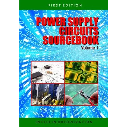 Power Supply Circuits Sourcebook Volume 1
