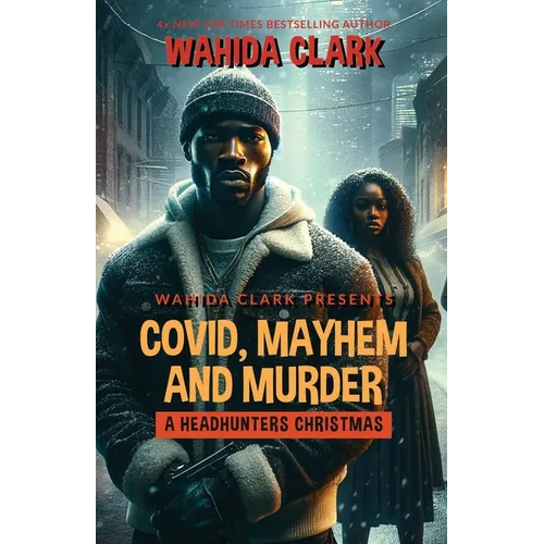 Covid, Mayhem and Murder: A Headhunters Christmas