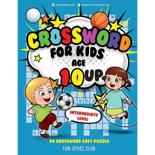 Crossword for Kids Age 10 up: 90 Crossword Easy Puzzle Books for Kids Intermediate Level