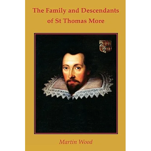 The Family and Descendants of St Thomas More