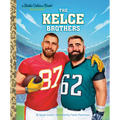 The Kelce Brothers: A Little Golden Book Biography
