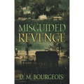 Misguided Revenge