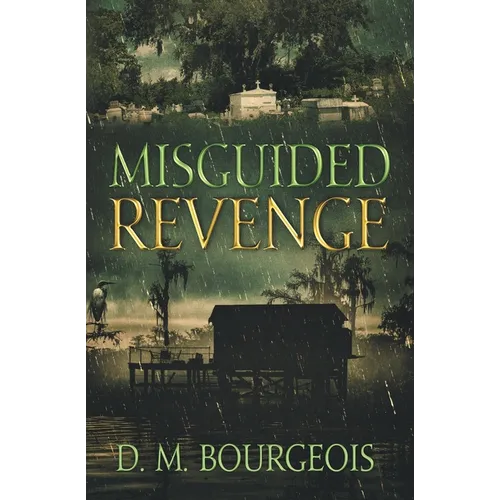 Misguided Revenge