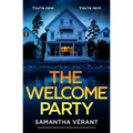 The Welcome Party: A Gripping Domestic Suspense Novel of Suburban Secrets and the Perfect Crime