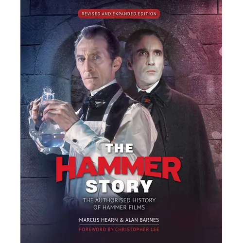 The Hammer Story: Revised and Expanded Edition