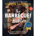 The Barbecue! Bible: More Than 500 Great Grilling Recipes from Around the World