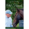 History of Old Friends: A Home for Retired Thoroughbreds