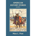 American History Stories, Volume I (Yesterday's Classics)