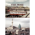 The Rose and the Lotus