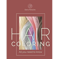Hair Coloring all you need to know