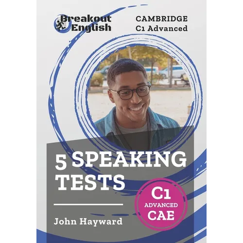 Cambridge C1 Advanced (CAE) 5 Speaking Tests