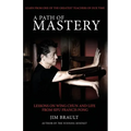 A Path of Mastery: Lessons on Wing Chun and Life from Sifu Francis Fong