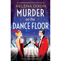Murder on the Dance Floor: A completely gripping historical cozy mystery