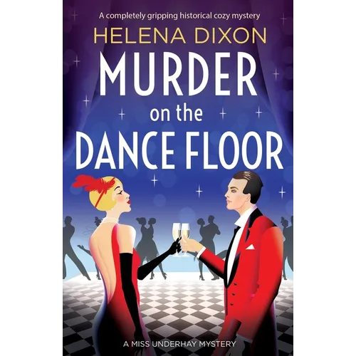 Murder on the Dance Floor: A completely gripping historical cozy mystery