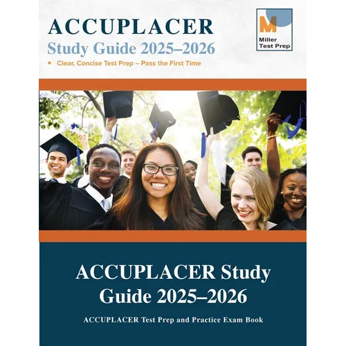 ACCUPLACER Study Guide: ACCUPLACER Test Prep and Practice Exam Book