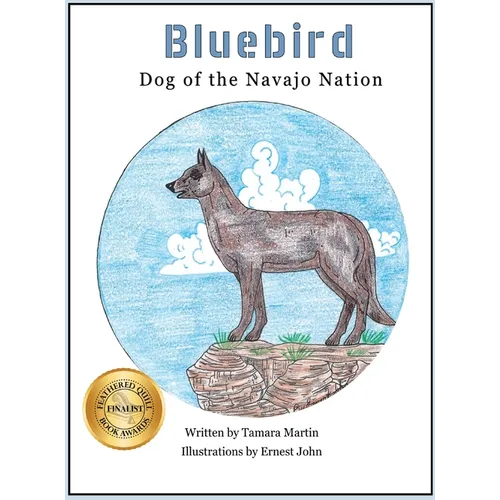 Bluebird: Dog of the Navajo Nation