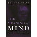 Meaning of Mind: Language, Morality, and Neuroscience