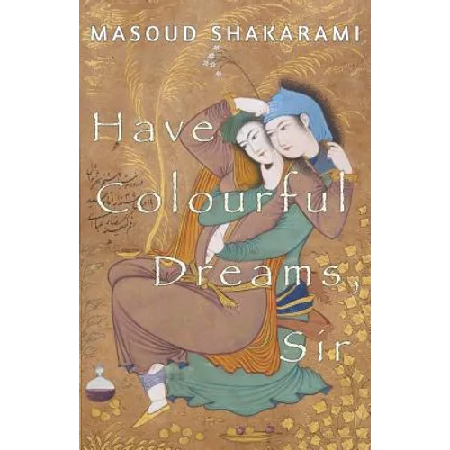 Have Colourful Dreams, Sir
