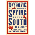 Spying on the South: An Odyssey Across the American Divide