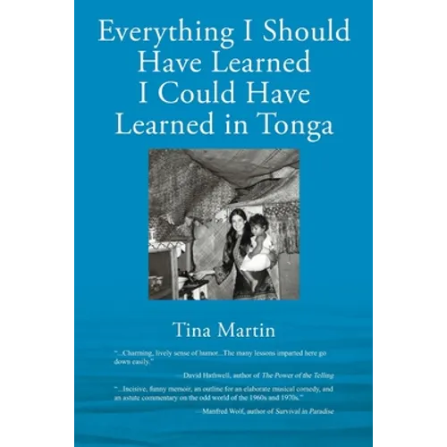 Everything I Should Have Learned I Could Have Learned in Tonga