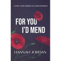 For You I'd Mend: A Small Town, Friends-to-Lovers Romance