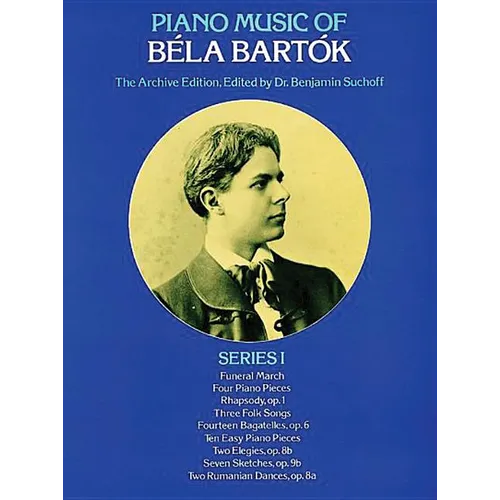 Piano Music of Béla Bartók, Series I: The Archive Edition