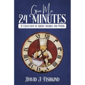 Give Me 24 Minutes