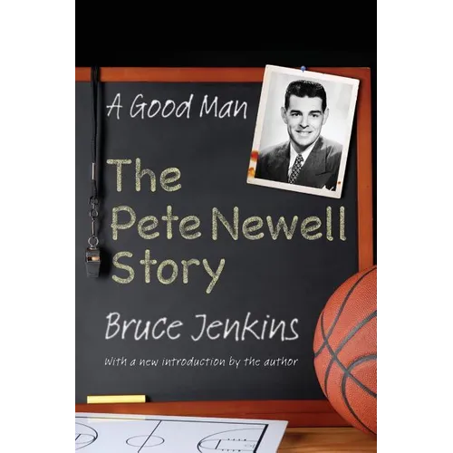 A Good Man: The Pete Newell Story