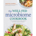 The Well-Fed Microbiome Cookbook: Vital Microbiome Diet Recipes to Repair and Renew the Body and Brain