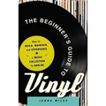 The Beginner's Guide to Vinyl