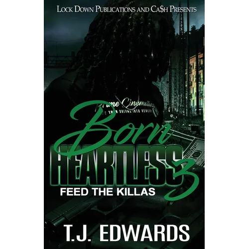 Born Heartless 3: Feed the Killas