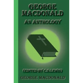 George MacDonald: An Anthology