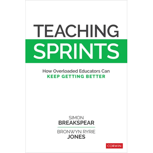 Teaching Sprints: How Overloaded Educators Can Keep Getting Better