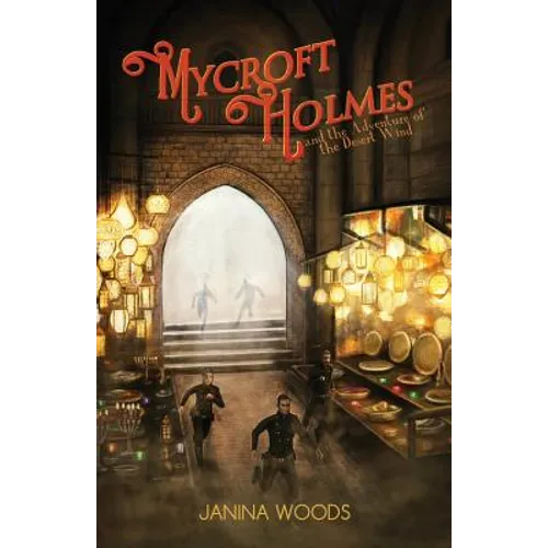 Mycroft Holmes and the Adventure of the Desert Wind