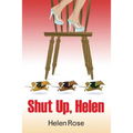 Shut Up Helen