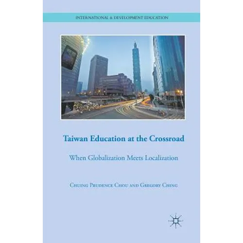 Taiwan Education at the Crossroad: When Globalization Meets Localization