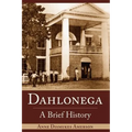Dahlonega: A Brief History