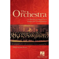 The Orchestra: A Collection of 23 Essays on Its Origins and Transformations