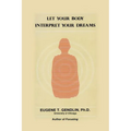 Let Your Body Interpret Your Dreams (P)