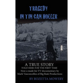 Tragedy in Tin Can Holler